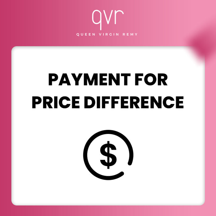 Payment For Queen Virgin Remy Hair Order Price Difference-02