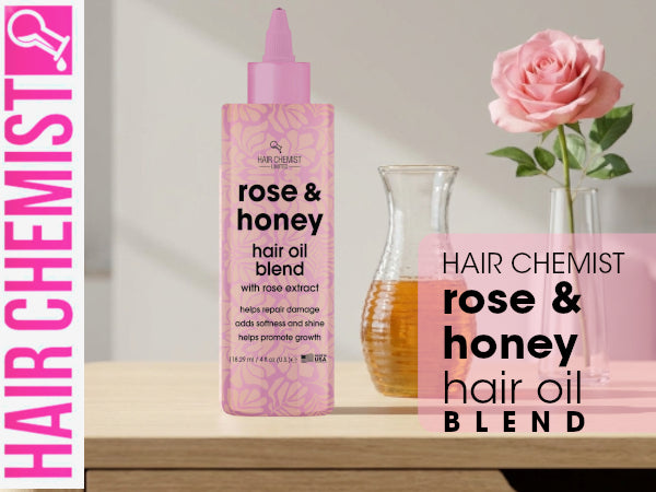 Hair Chemist Rose & Honey Hair Oil Blend with Rose Extract 4 oz.