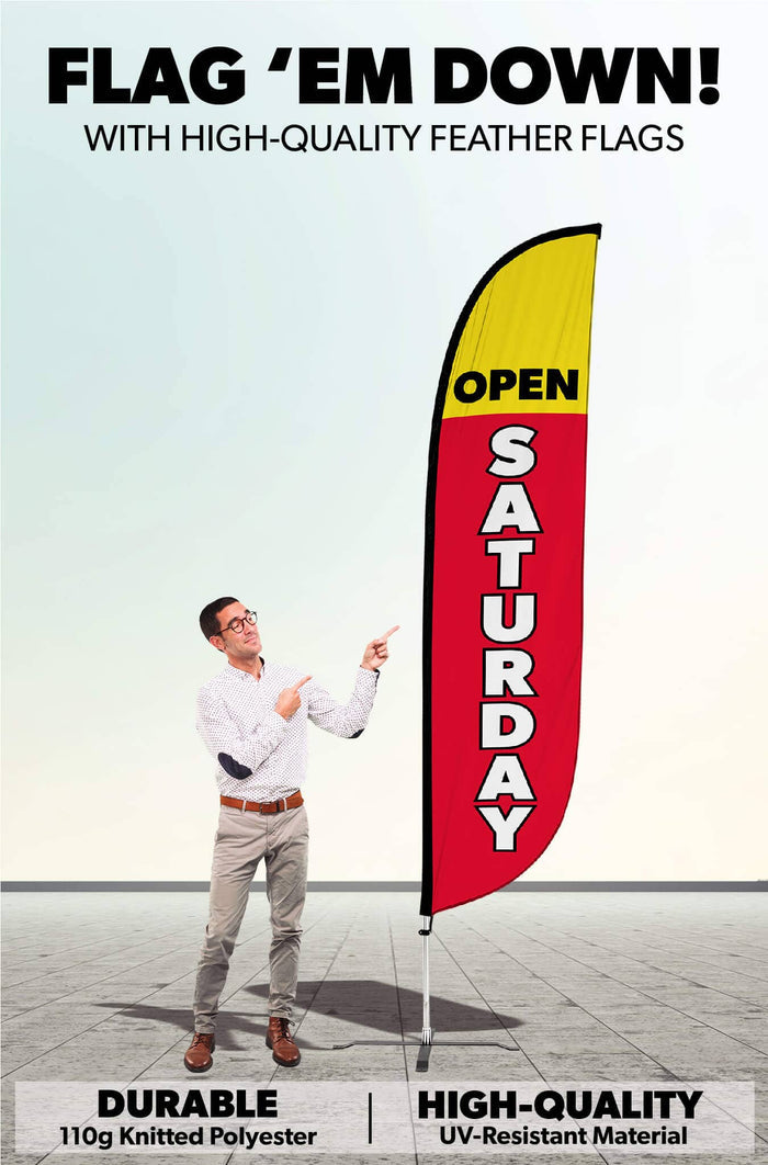 Open Saturday Feather Flag